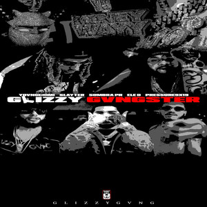 GLIZZY GVNGSTER (feat. Slayter, SOMBRA PR & Ele d) (Explicit)
