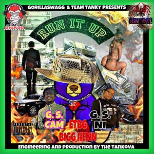 Run It Up (feat. GS CAM & GS NI) (Explicit)