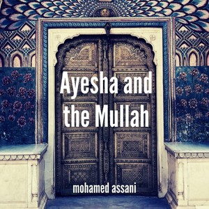 Ayesha and the Mullah