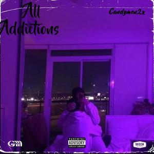 All Addictions (Explicit)