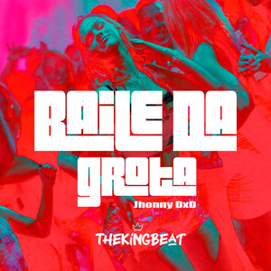 Baile da Grota (Explicit)