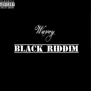 Black Riddim (Explicit)