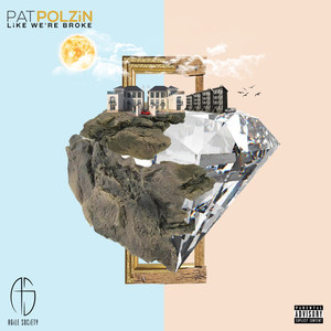 LiKE WE'RE BROKE (Explicit)