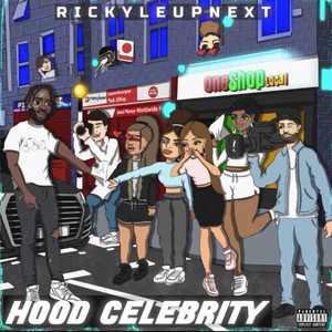 Hood Celebrity (Explicit)