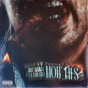 Mob Ties (feat. T4 Tha Gr8) [Explicit]