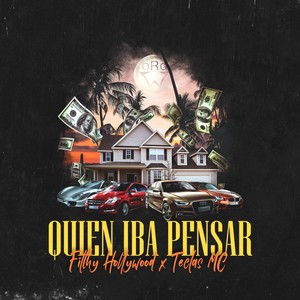 Quien Iba Pensar (Explicit)