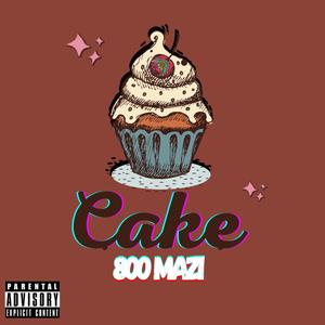 Cake (Explicit)