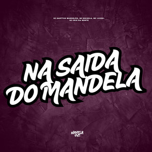Na Saída do Mandela (Explicit)