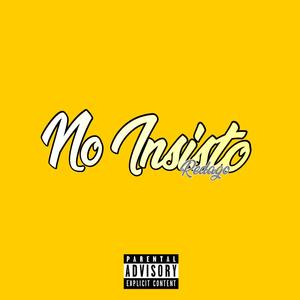 No Insisto (Explicit)