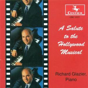 GLAZIER, Richard: Salute to the Hollywood Musical (A)