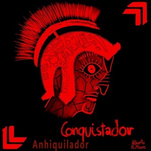 Conquistador Anhiquilador (Remix) [Explicit]