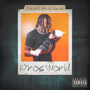 Kyro's World (Explicit)