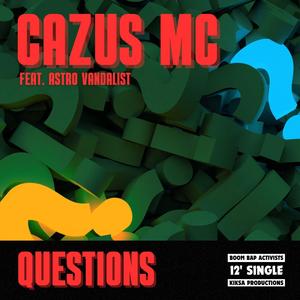 QUESTIONS (feat. ASTRO VANDALIST) [Explicit]