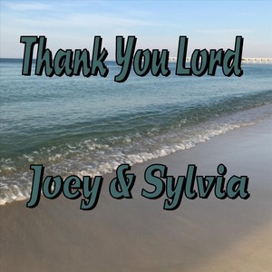 Thank You Lord (feat. Sylvia Newell)