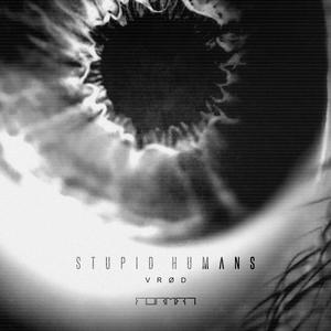 Stupid Humans EP