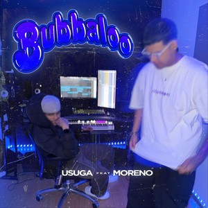 Bubbaloo (feat. EL MORENO) [Explicit]