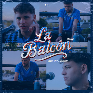 La Balcón Vol. 2 (A Ti) (Explicit)