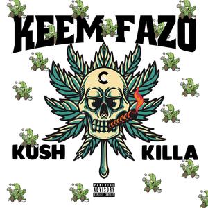 Kush Killa (Sped Up) [Explicit]