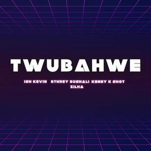 Twubahwe (feat. B-threy, Bushali, Kenny k Shot & Zilha) [Explicit]