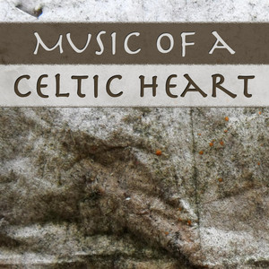 Music of a Celtic Heart: Cute Romantic Love Songs for Weddings Ceremony, Reception & Dance