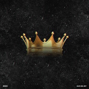 Hijo del Rey (Remix|Explicit)