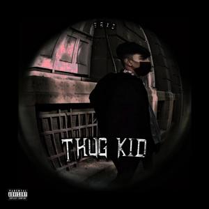 THUG KID (Explicit)