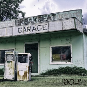 Breakbeat Garage, Vol. 2 (Explicit)