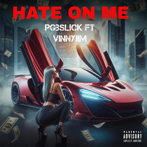 HATE ON ME (feat. Vinnyjim) [Radio Edit]