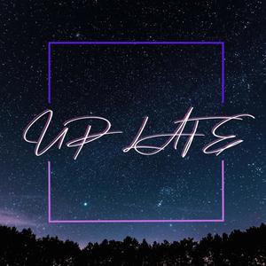 Up late(feat. Inkspilla)