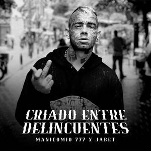 Criado Entre Delincuentes