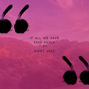 If All We Have (Alternate Version)