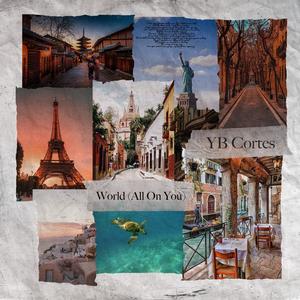 World (All On You) (feat. Big Ferns The Chef)