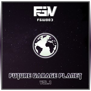 Future Garage Planet, Vol.1