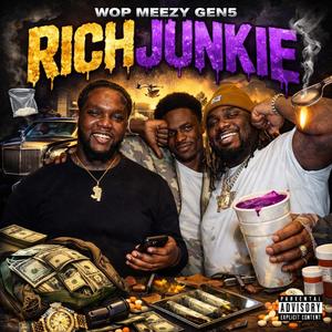 Rich Junkie (feat. Meezy & Gen 5) (Explicit)