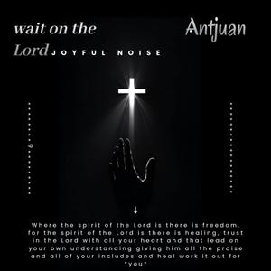 Wait on the Lord (Radio Edit)