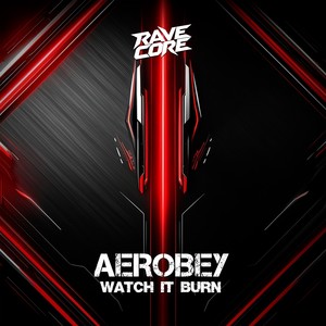 Watch It Burn