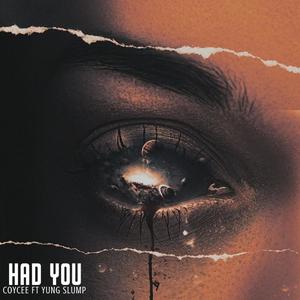 HAD YOU(feat. Yung Slump) (Explicit)