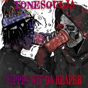 Sippin Wit Da Reaper (Explicit)