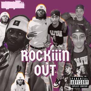 ROCKiiiN OUT (feat. scrollinkey) [Explicit]