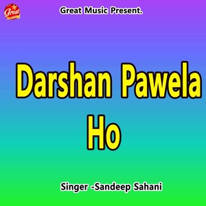 Darshan Pawela Ho