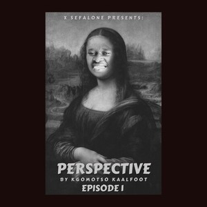 Perspective: Episode 1