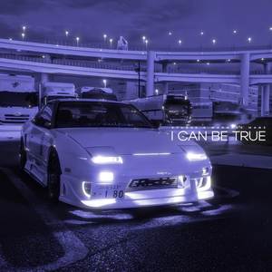 I can be true (Explicit)