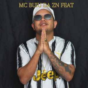 MC BUIU DA ZN FEAT (Explicit)