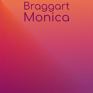 Braggart Monica