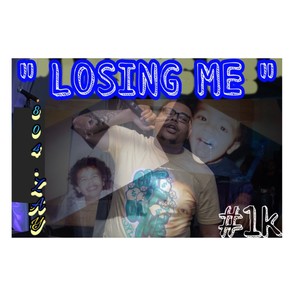 Losing me (Explicit)