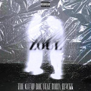 ZOUL (feat. The Slump Dog) [Explicit]