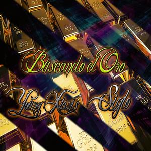 Buscando El Oro (feat. Siglo)