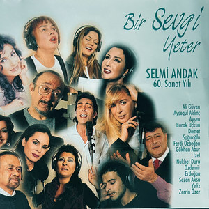 Senden Vazgeçemem - Yok Yok Diyemem (Selmi Andak 60. Sanat Yılı)