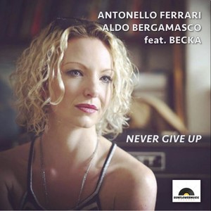 Never Give Up (Ferrari & Bergamasco Club Mix)