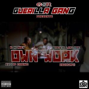 Own Work (feat. Redrum91, E Money & Swoop Casino) (Explicit)